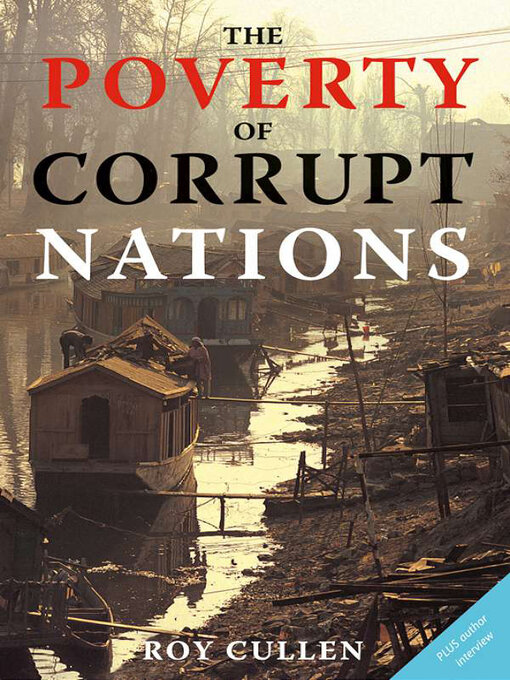 Title details for The Poverty of Corrupt Nations by Roy Cullen - Available